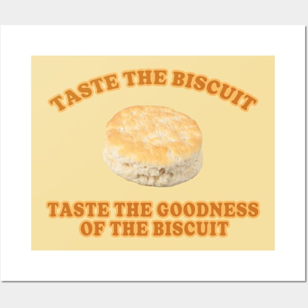 Taste the Biscuit Wall Art by Friend Gate